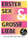 Broschüre Erster Sex & Große Liebe