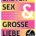 Broschüre Erster Sex & Große Liebe