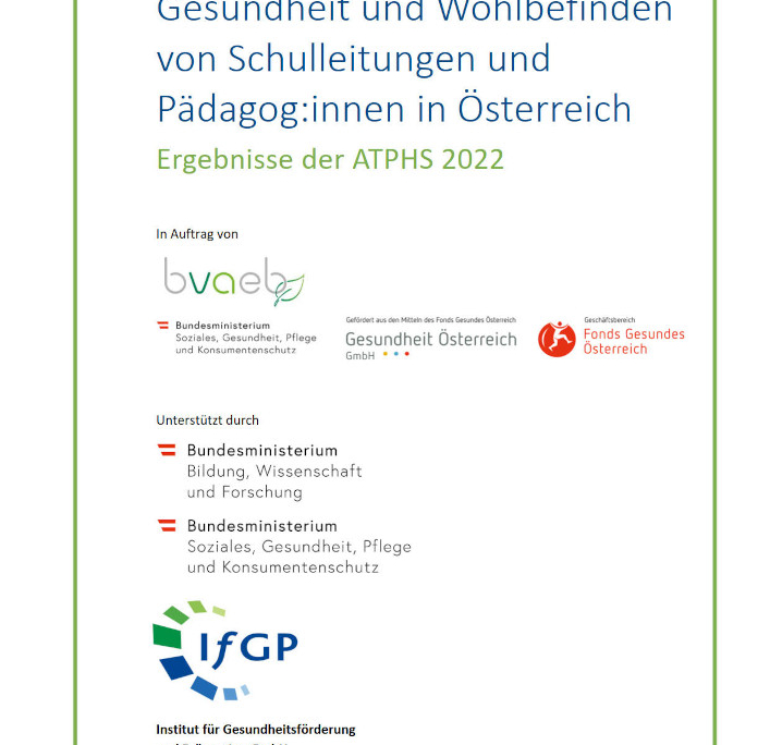 Titelblatt des Ergebnisberichts "Gesundheit und Wohlbefinden von Schulleitungen und Pädagog:innen in Österreich. Ergebnisse der ATPHS 2022"